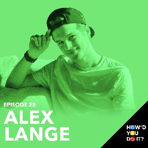 28: Alex Lange - Business, Team 10 & Dating Advice 28: Alex Lange - Business, Team 10 & Dating Advice