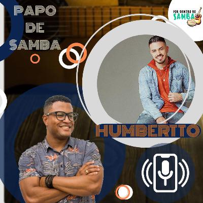 PAPO DE SAMBA - Humbertto