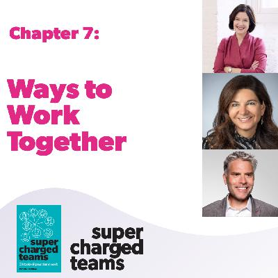 7: Ways to Work Together