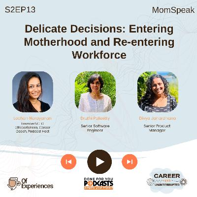 Delicate Decisions: Entering Motherhood and Re-entering Workforce