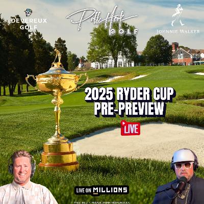 2025 Ryder Cup Pre-Preview Show