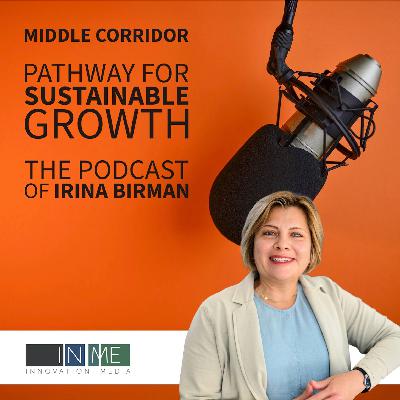 Средний Коридор глазами Ирины Бирман: европейские решения для региона