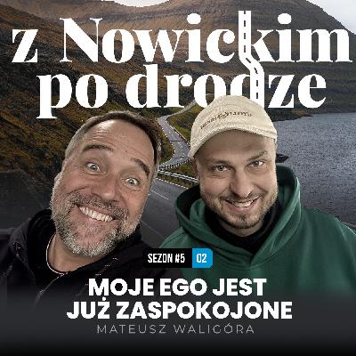 Moje ego jest już zaspokojone - Mateusz Waligóra - spotkanie 42 Moje ego jest już zaspokojone - Mateusz Waligóra - spotkanie 42