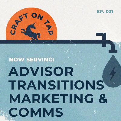 Advisor transition success: The power of marketing & communications | Ep 21 Advisor transition success: The power of marketing & communications | Ep 21