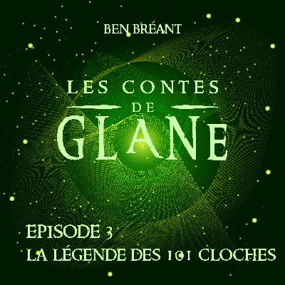 3 - La Légende des 101 Cloches