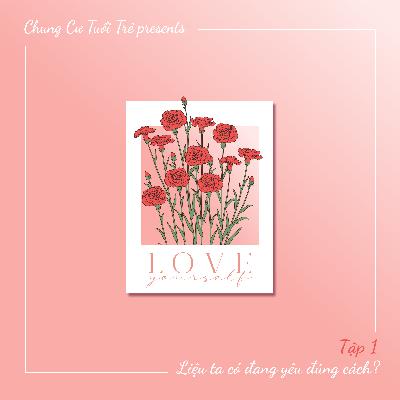 Love Yourself #1: Liệu ta có đang yêu đúng cách?