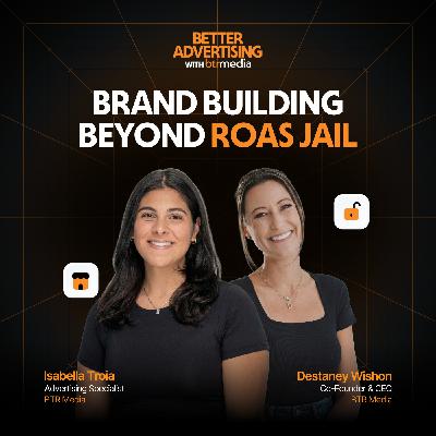 Brand Building Beyond ROAS Jail