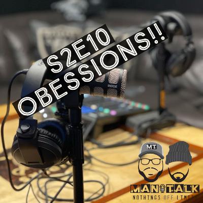 S2E10 OBESSESIONS