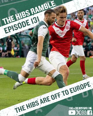 Episode 131: The Hibs are off to Europe Episode 131: The Hibs are off to Europe