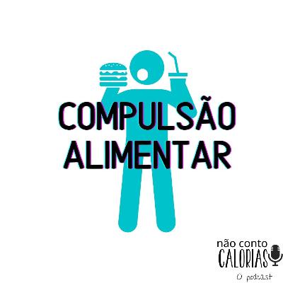 Compulsão Alimentar