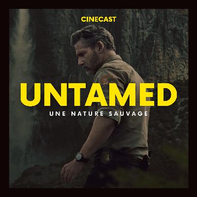 UNTAMED : une nature sauvage