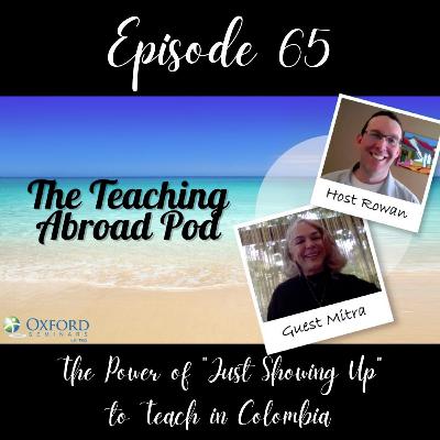 The Power of "Just Showing Up" to Teach in Colombia