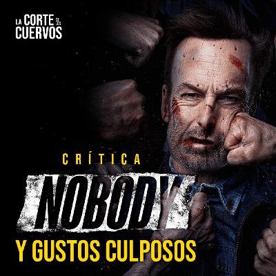 NOBADY - NADIE (y nuestros gustos culposos)