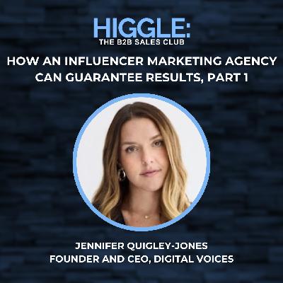 How an Influencer Marketing Agency Can Guarantee Results with Jennifer Quigley-Jones, Part 1