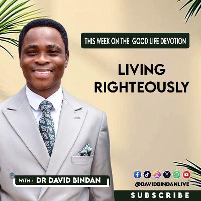 Living Righteously