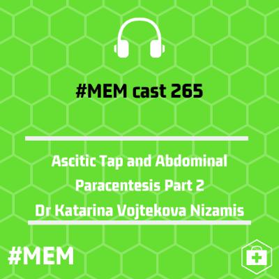 Episode 268: Ascitic Tap and Abdominal Paracentesis Part 2