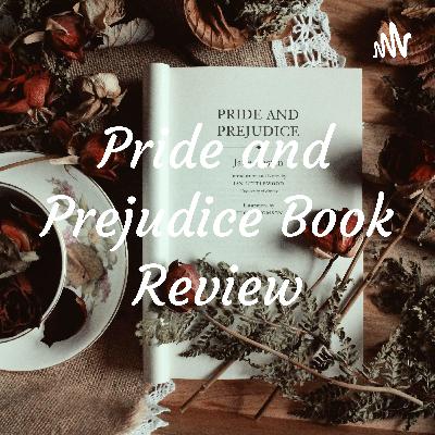 Pride and Prejudice Book Review