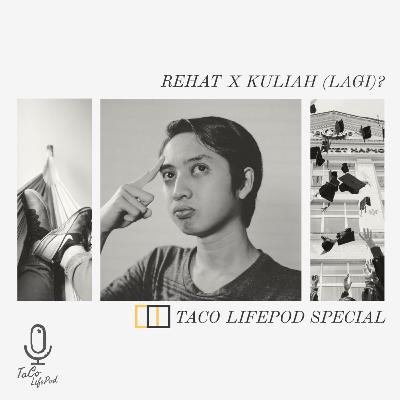 S2 Ep2 - REHAT vs PLAN KULIAH (LAGI)?