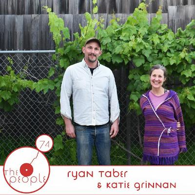 EP 74 Ryan Taber & Katie Grinnan: The People
