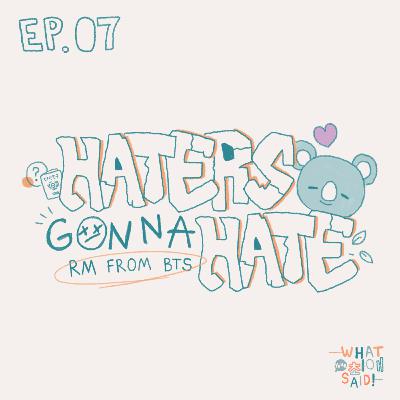 WYFS07 : Haters gonna hate - RM from BTS