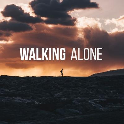 Walking alone - Powerful motivational speech