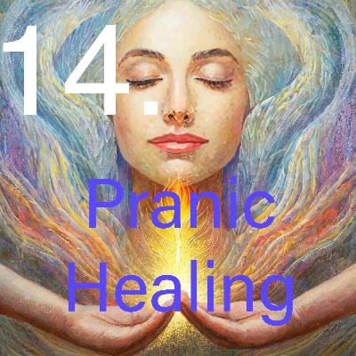 14. Pranic Healing energiahoito 14. Pranic Healing energiahoito