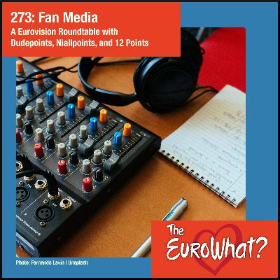 Episode 273: Fan Media Roundtable