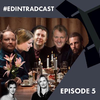 Episode 5: Malin Lewis, Frigg, Daoirí Farrell, The Shee & Quee MacArthur