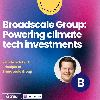 Broadscale Group: Powering climate tech investments Broadscale Group: Powering climate tech investments