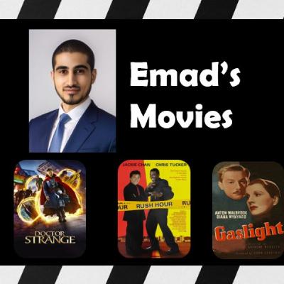 S2.E29 - Emad Aldajani on "Rush Hour, Doctor Strange and Gaslight."