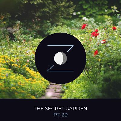 The Secret Garden pt. 20