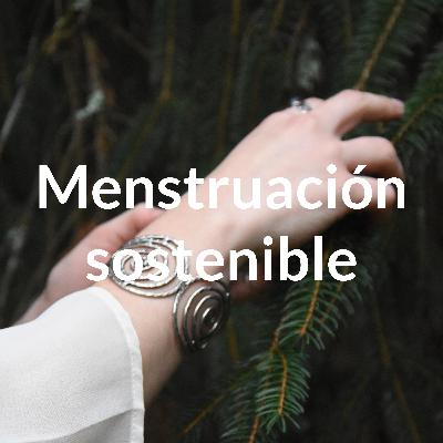 Menstruación sostenible