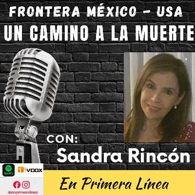 Frontera Mexico - USA. Un camino a la muerte