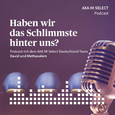 Podcast: Haben wir das Schlimmste hinter uns?