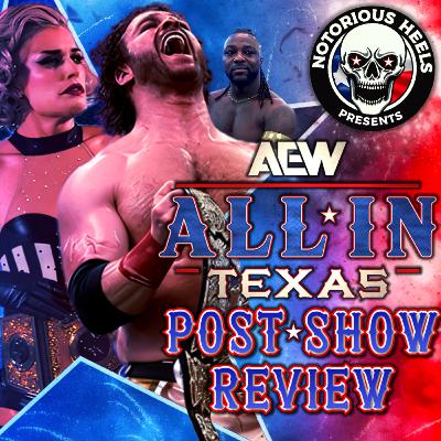 HANGMAN ENDS THE DEATH RIDER ERA! TONI DEFEATS MONE! | NHP AEW ALL IN TEXAS 2025 POST SHOW REVIEW