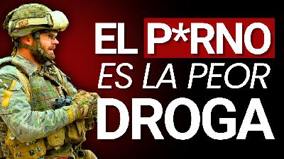 MILITAR ALERTA: La P0RNOGRAFÍA ESTÁ DESTRUYENDO a los HOMBRES 🍆 #74 JORGE CUAIRAN