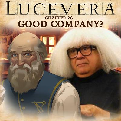 LUCEVERA Chapter 26: "Good Company?" - Renaissance Fantasy Tabletop RPG Campaign