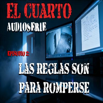 E2: LAS REGLAS SON PARA ROMPERSE