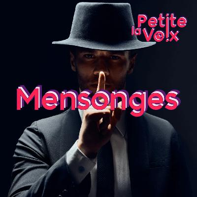 Le mensonge - La Petite Voix