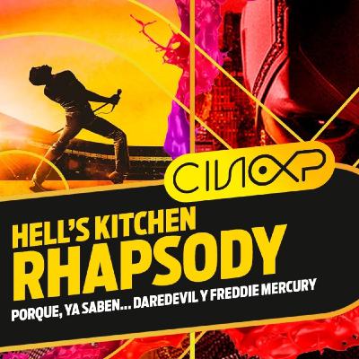 CineXP 33: BOHEMIAN RHAPSODY Y DAREDEVIL 3 CineXP 33: BOHEMIAN RHAPSODY Y DAREDEVIL 3