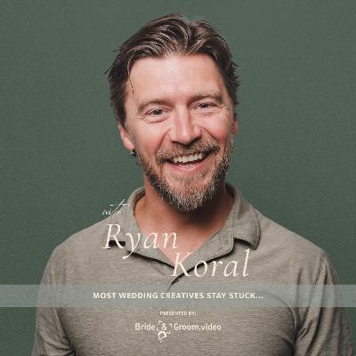 453. Most Wedding Creatives Stay Stuck… Here's Why Ryan Koral Didn't 453. Most Wedding Creatives Stay Stuck… Here's Why Ryan Koral Didn't