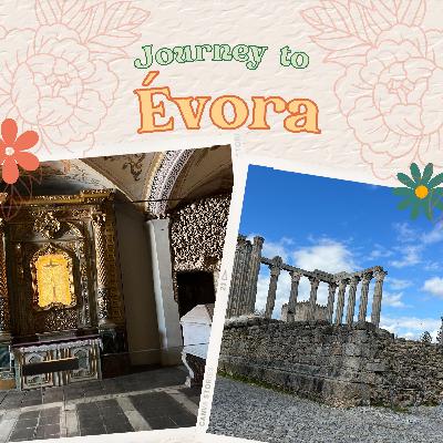 Journey to Évora: A quick day trip