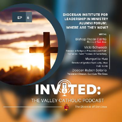 Ep 6 Trailer: Diocesan Institute for Leadership and Ministry Alumni Forum: Where are they now? Ep 6 Trailer: Diocesan Institute for Leadership and Ministry Alumni Forum: Where are they now?