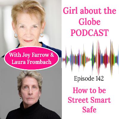 #142: How to Be Street Smart Safe #142: How to Be Street Smart Safe
