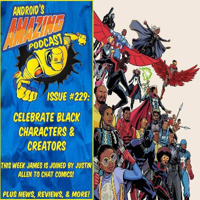 Issue #229: Celebrate Black Characters & Creators (ft. Justin Allen)