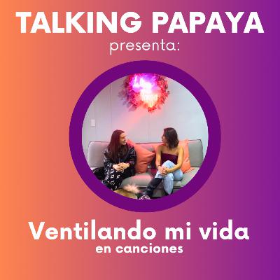 Ventilando mi vida en canciones