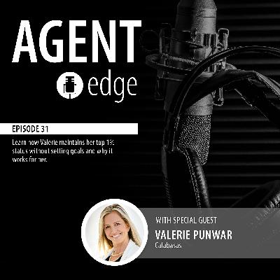 Episode 31 - Valerie Punwar, Calabasas CA