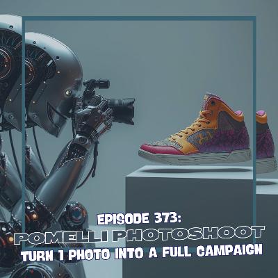 Episode 373: Pomelli Photoshoot - Turn 1 Photo into a Full Campaign Episode 373: Pomelli Photoshoot - Turn 1 Photo into a Full Campaign