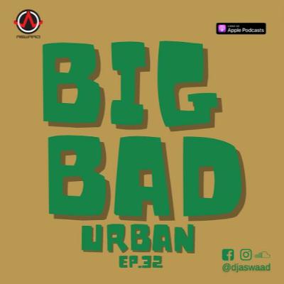 BIG BAD URBAN 32