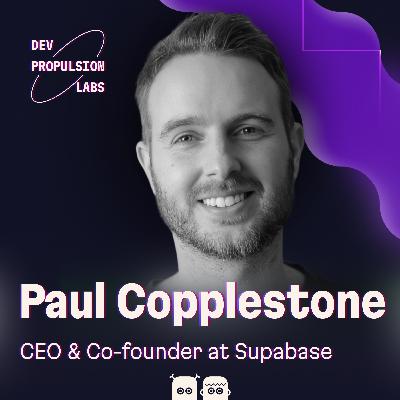 Paul Copplestone of Supabase on low ego teams, meme workshops, and building for the next generation